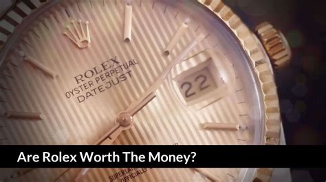 is it worth to buy rolex watch|is rolex worth the money.